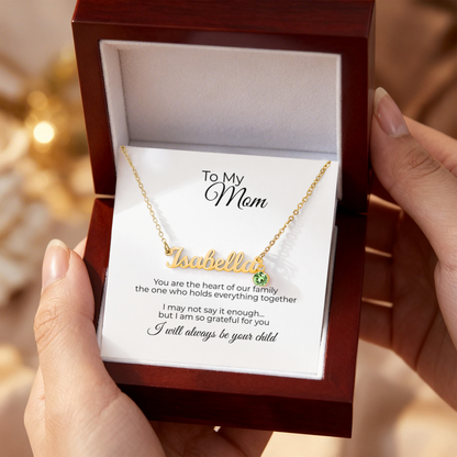 To My Mom – Personalized Name Necklace with Birthstone Gift