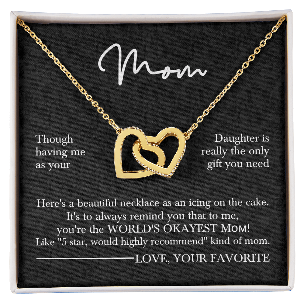To My Mom – You’re The World’s Okayest Mom Necklace Gift