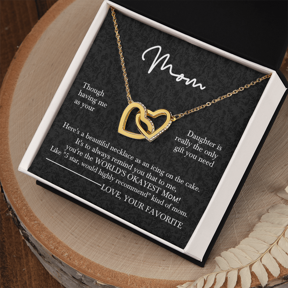 To My Mom – You’re The World’s Okayest Mom Necklace Gift