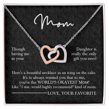 To My Mom – You’re The World’s Okayest Mom Necklace Gift