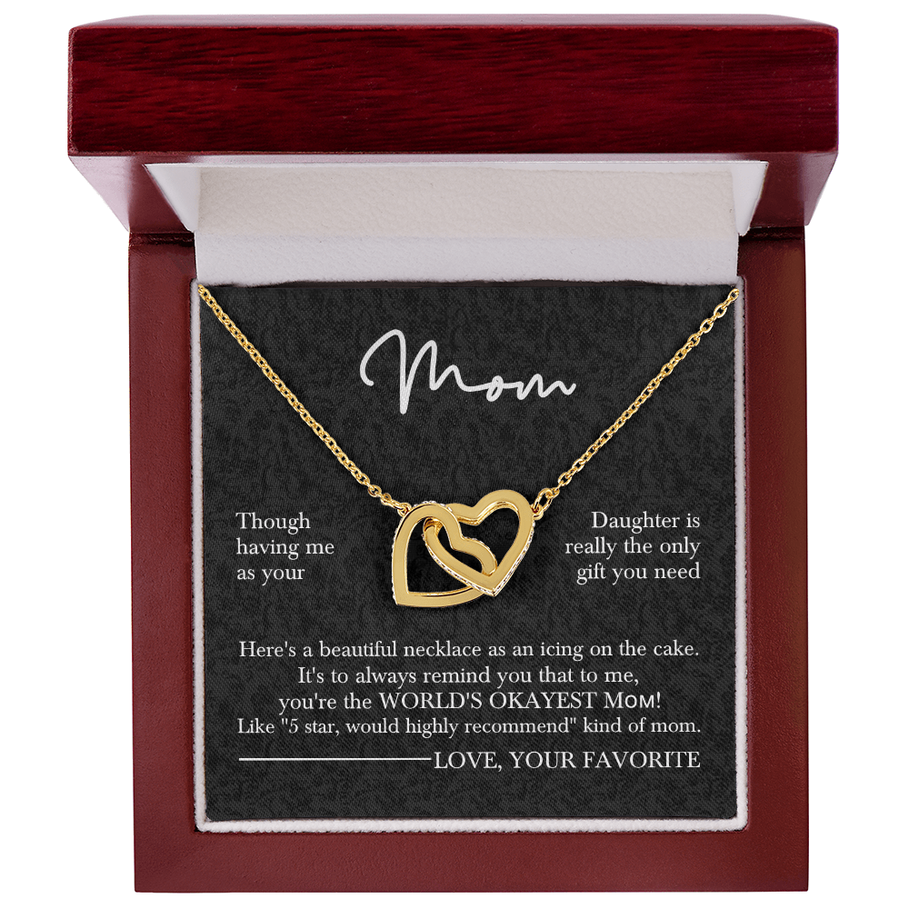 To My Mom – You’re The World’s Okayest Mom Necklace Gift