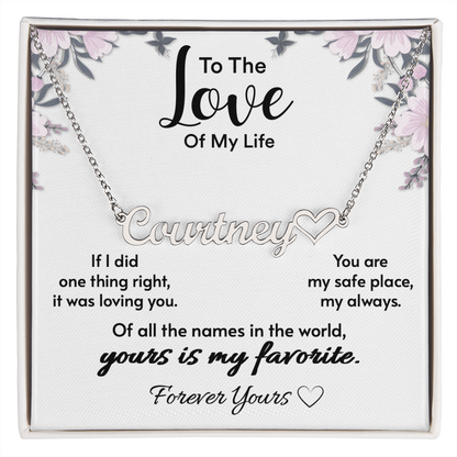 To The Love Of My Life – Personalized Name Necklace Gift for Her