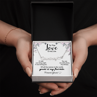 To The Love Of My Life – Personalized Name Necklace Gift for Her