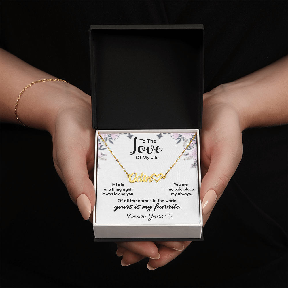 To The Love Of My Life – Personalized Name Necklace Gift for Her