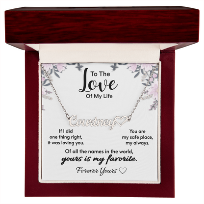To The Love Of My Life – Personalized Name Necklace Gift for Her