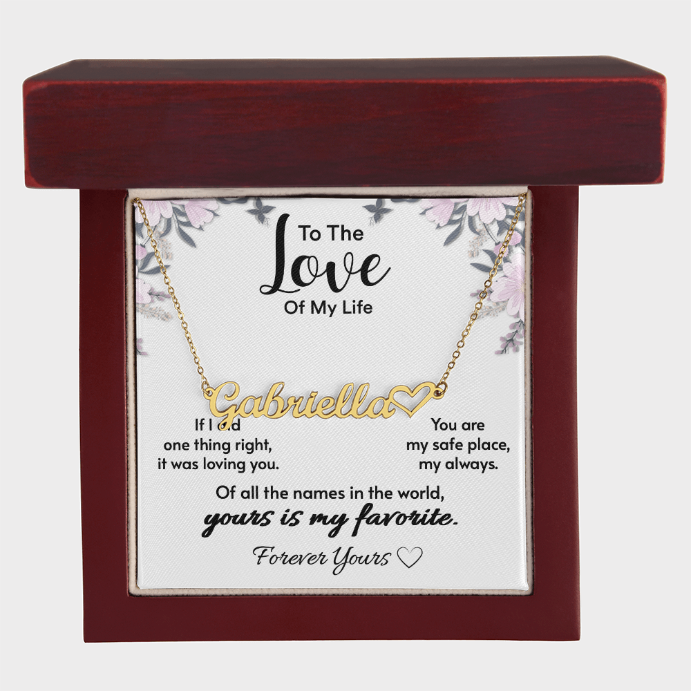 To The Love Of My Life – Personalized Name Necklace Gift for Her
