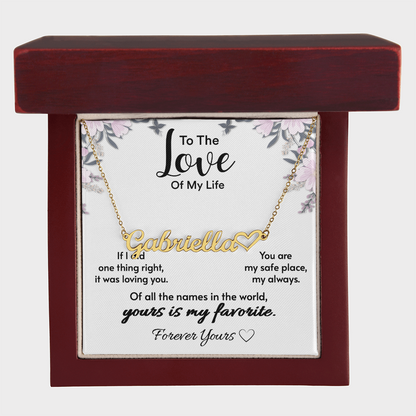 To The Love Of My Life – Personalized Name Necklace Gift for Her