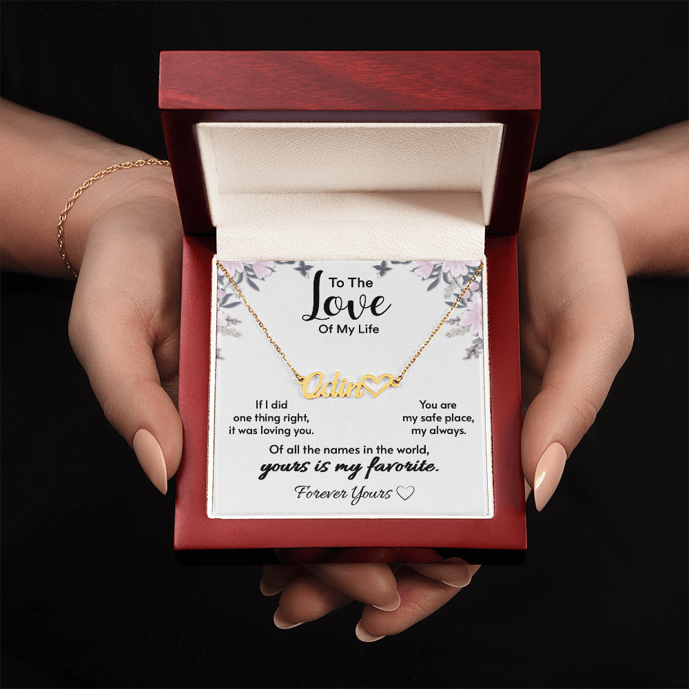 To The Love Of My Life – Personalized Name Necklace Gift for Her