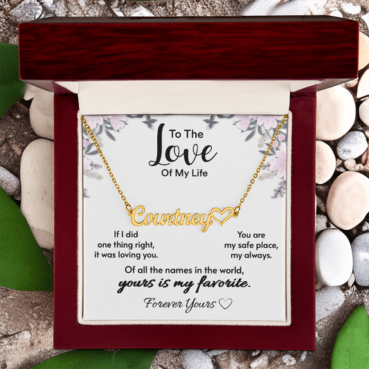 To The Love Of My Life – Personalized Name Necklace Gift for Her