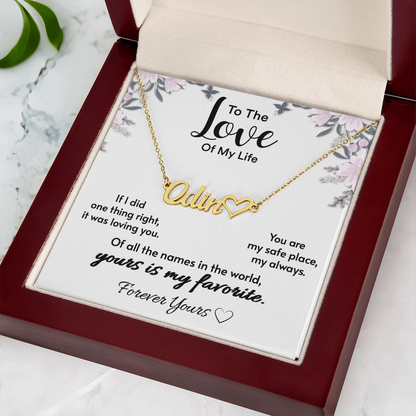 To The Love Of My Life – Personalized Name Necklace Gift for Her